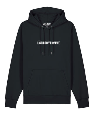 Hoodie Classic Brodé "Listen to Your Wife"