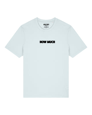 T-shirt Classic Brodé "How Much"