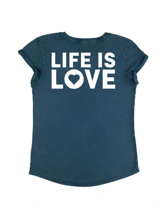 T-shirt Roll Up "Life is Love"