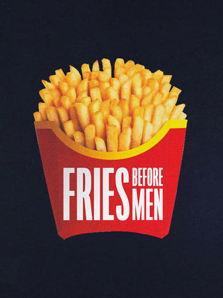 T-shirt Roll Up "Fries Before Men"