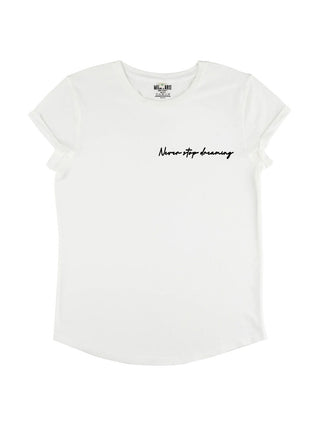 T-shirt Roll Up Brodé "Never Stop Dreaming"