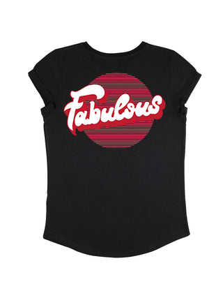 T-shirt Roll Up "Fabulous"