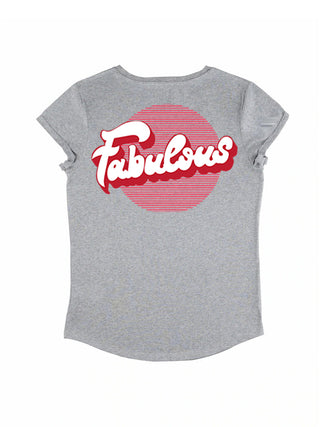 T-shirt Roll Up "Fabulous"