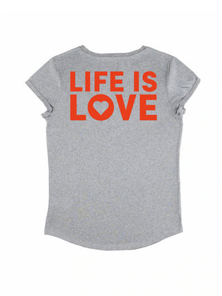 T-shirt Roll Up "Life is Love"