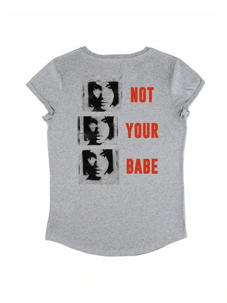 T-shirt Roll Up "Not Your Babe"