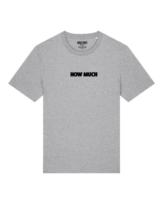 T-shirt Classic Brodé "How Much"