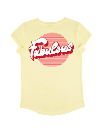 T-shirt Roll Up "Fabulous"