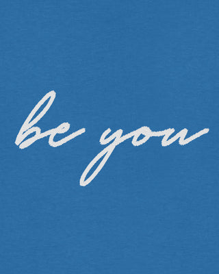 T-shirt Classic Brodé "Be You"