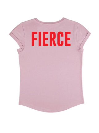 T-shirt Roll Up "Fierce"