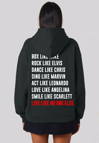 Hoodie Oversize "Live Like No One"