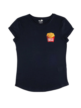 T-shirt Roll Up "Fries Before Men"