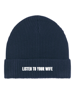 Beanie Fisherman Brodé "Listen to Your Wife"