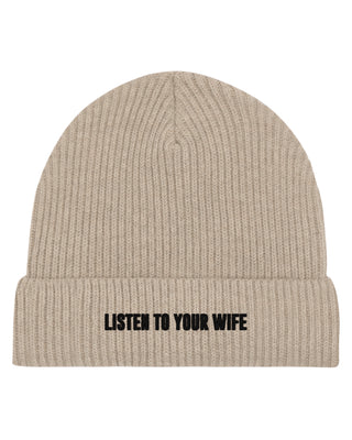 Beanie Fisherman Brodé "Listen to Your Wife"