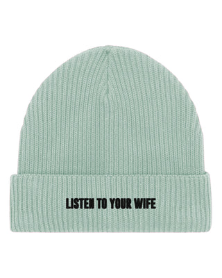 Beanie Fisherman Brodé "Listen to Your Wife"