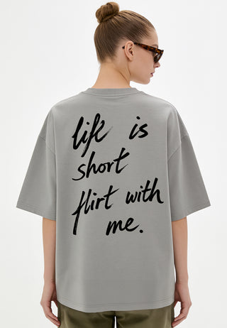 T-shirt Boxy "Life Is Short"