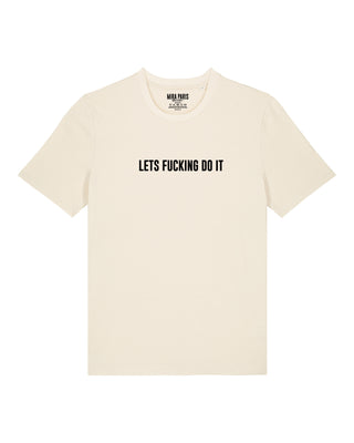 T-shirt Classic Brodé "Let's Fucking Do It"