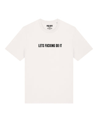 T-shirt Classic Brodé "Let's Fucking Do It"