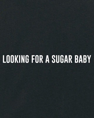 T-shirt Oversize "Looking For A Sugar Baby"