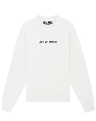 Sweatshirt Classic Brodé "Let's Get Married"