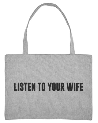 Shopping Bag Brodé "Listen To Your Wife"