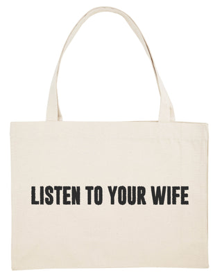 Shopping Bag Brodé "Listen To Your Wife"