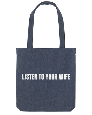 Tote Bag Brodé "Listen To Your Wife"