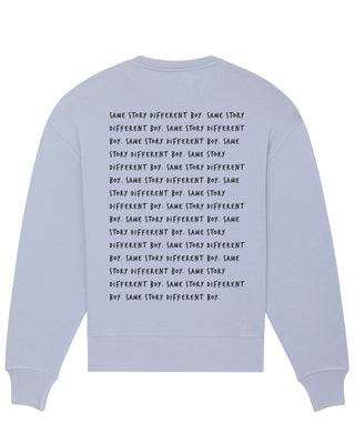 Sweatshirt Oversize "Same Story"