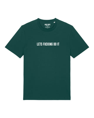 T-shirt Classic Brodé "Let's Fucking Do It"