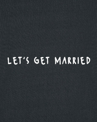 T-shirt Classic Brodé "Let's Get Married"