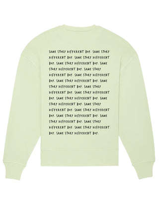 Sweatshirt Oversize "Same Story"