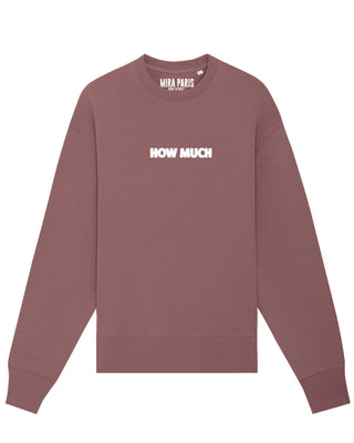 Sweatshirt Classic Brodé "How Much"