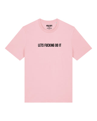 T-shirt Classic Brodé "Let's Fucking Do It"