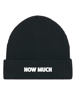 Beanie Fisherman Brodé "How Much"