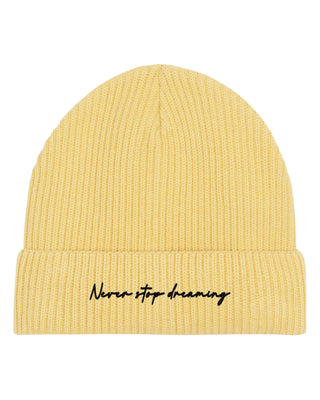 Beanie Fisherman Brodé "Never Stop Dreaming"