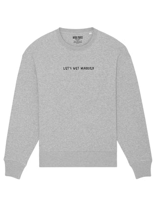Sweatshirt Classic Brodé "Let's Get Married"