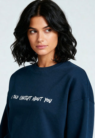 Sweatshirt Oversize Brodé "I Told ChatGPT"