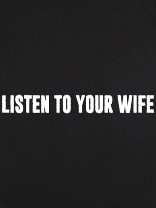 T-shirt Roll Up Brodé "Listen to Your Wife"