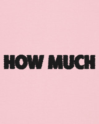 T-shirt Classic Brodé "How Much"