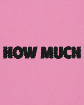 T-shirt Classic Brodé "How Much"