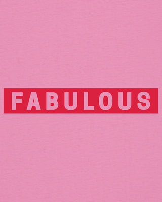 T-shirt Classic "Fabulous"