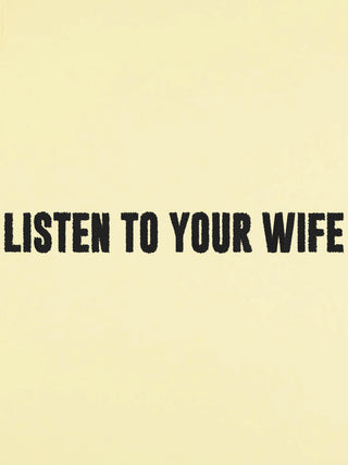 T-shirt Roll Up Brodé "Listen to Your Wife"