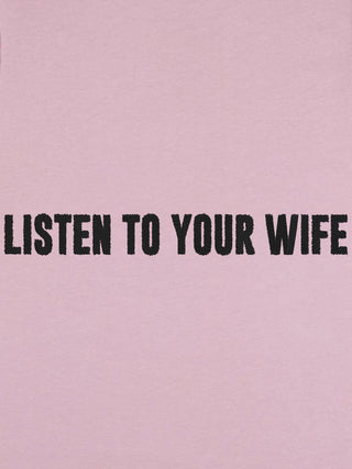 T-shirt Roll Up Brodé "Listen to Your Wife"