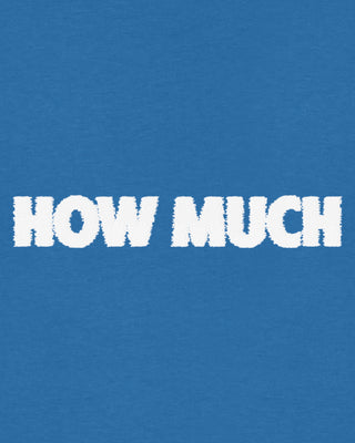 T-shirt Classic Brodé "How Much"