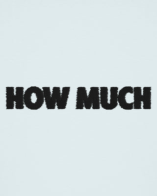 T-shirt Classic Brodé "How Much"