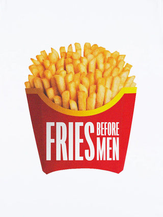 T-shirt Roll Up "Fries Before Men"