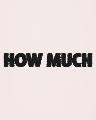 T-shirt Classic Brodé "How Much"