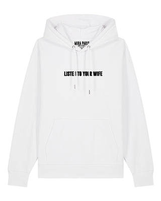 Hoodie Classic Brodé "Listen to Your Wife"