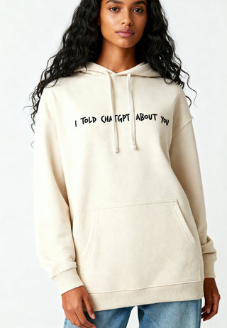 Hoodie Oversize Brodé "I Told ChatGPT"