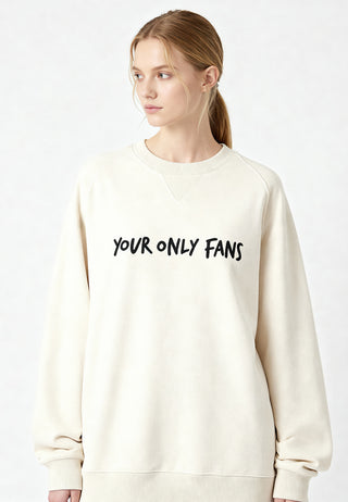 Sweatshirt Raglan Brodé "Your Only Fans"