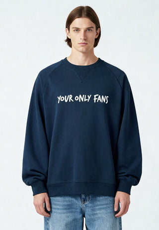 Sweatshirt Raglan Brodé "Your Only Fans"